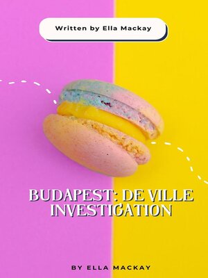 cover image of Budapest De Ville investigation